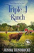 Triple J Ranch Boxed Set #2