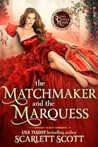 The Matchmaker and the Marquess