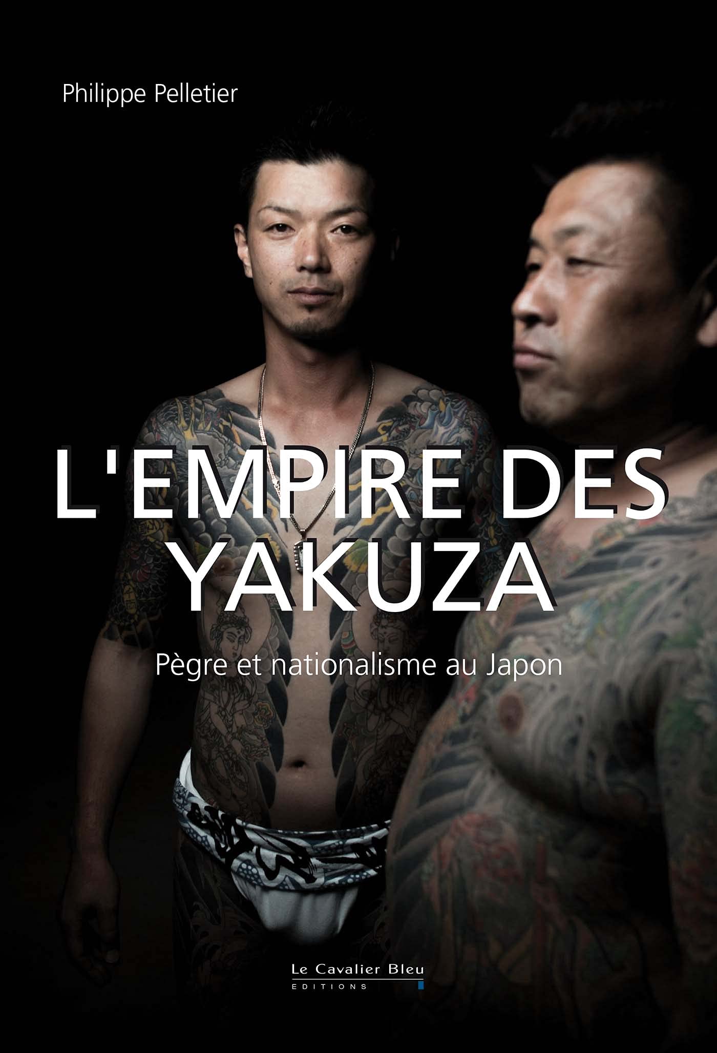 Empire des yakuza (l'): Pègre et nationalisme au Japon (French Edition)