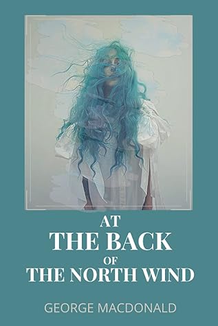 At the Back of the North Wind: with original illustrated