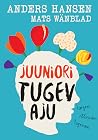 Juuniori tugev aju by Anders Hansen