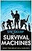 Survival Machines