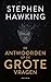 De antwoorden op de grote vragen