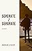 Seperate Separate