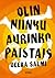 Olin niinku aurinko paistais