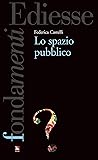 Lo spazio pubblico