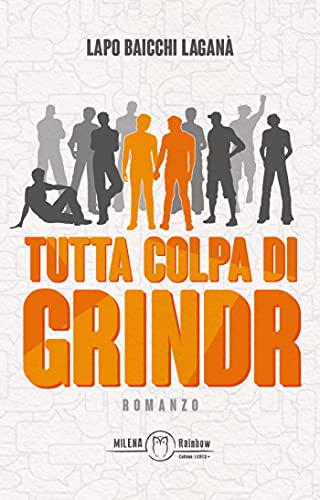 Tutta colpa di Grindr (Kindle Edition)