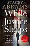 While Justice Sleeps