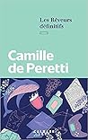 Les Rêveurs définitifs by Camille de Peretti