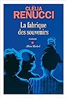 La fabrique des souvenirs by Clélia Renucci