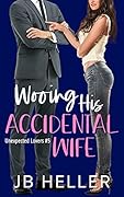 Wooing His Accidental Wife