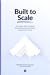 Built to Scale by Rikke Berg Thomsen