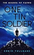 One Tin Soldier (The Murder of Crows #3)
