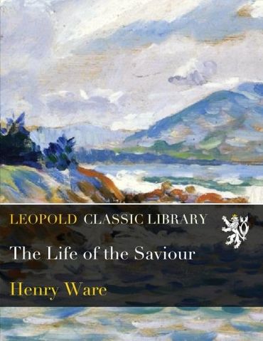 The Life of the Saviour