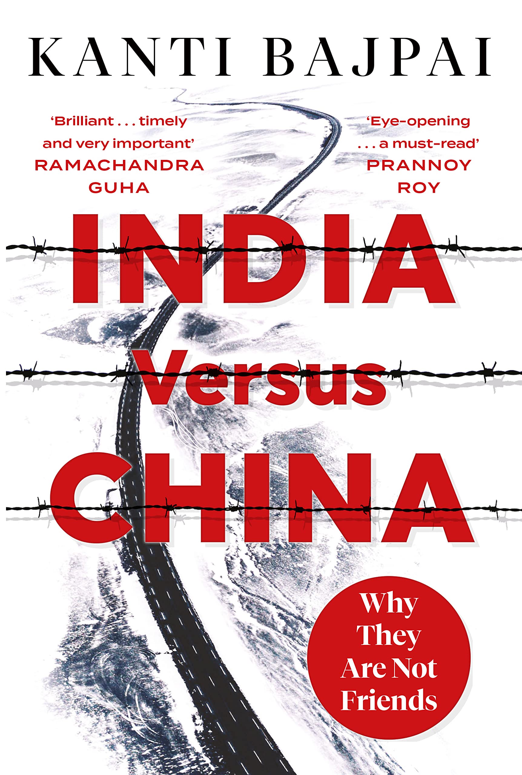 India versus China: Why They Are Not Friends (Kindle Edition)