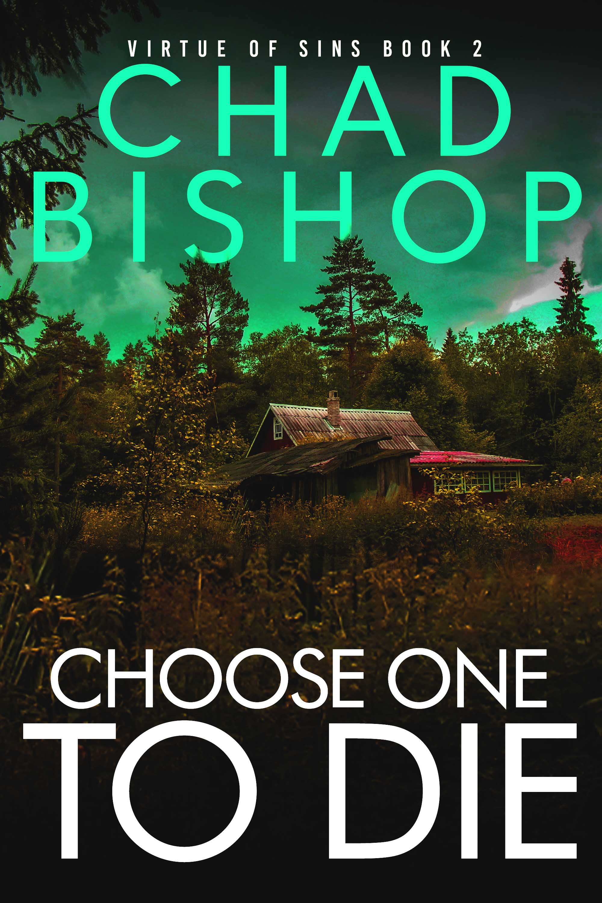 Choose One To Die (Kindle Edition)