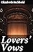 Lovers' Vows: Enriched edition. Exploring Love, Morality, and Society in 18th-Century Drama