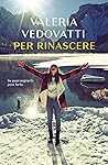 Per rinascere