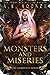 The Monsters and Miseries Series Boxset by A.K. Koonce
