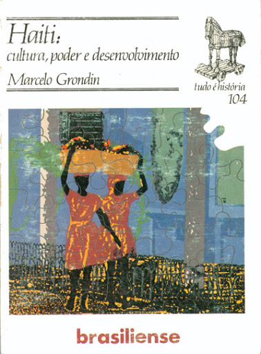 Haiti: Cultura, poder e desenvolvimento (Tudo é História, #104)