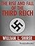 The Rise and Fall of the Third Reich: A History of Nazi Germany
