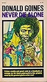Never Die Alone by Donald Goines