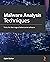 Malware Analysis Techniques: Tricks for the triage of adversarial software