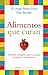 Alimentos que curan by Jorge Pérez-Calvo