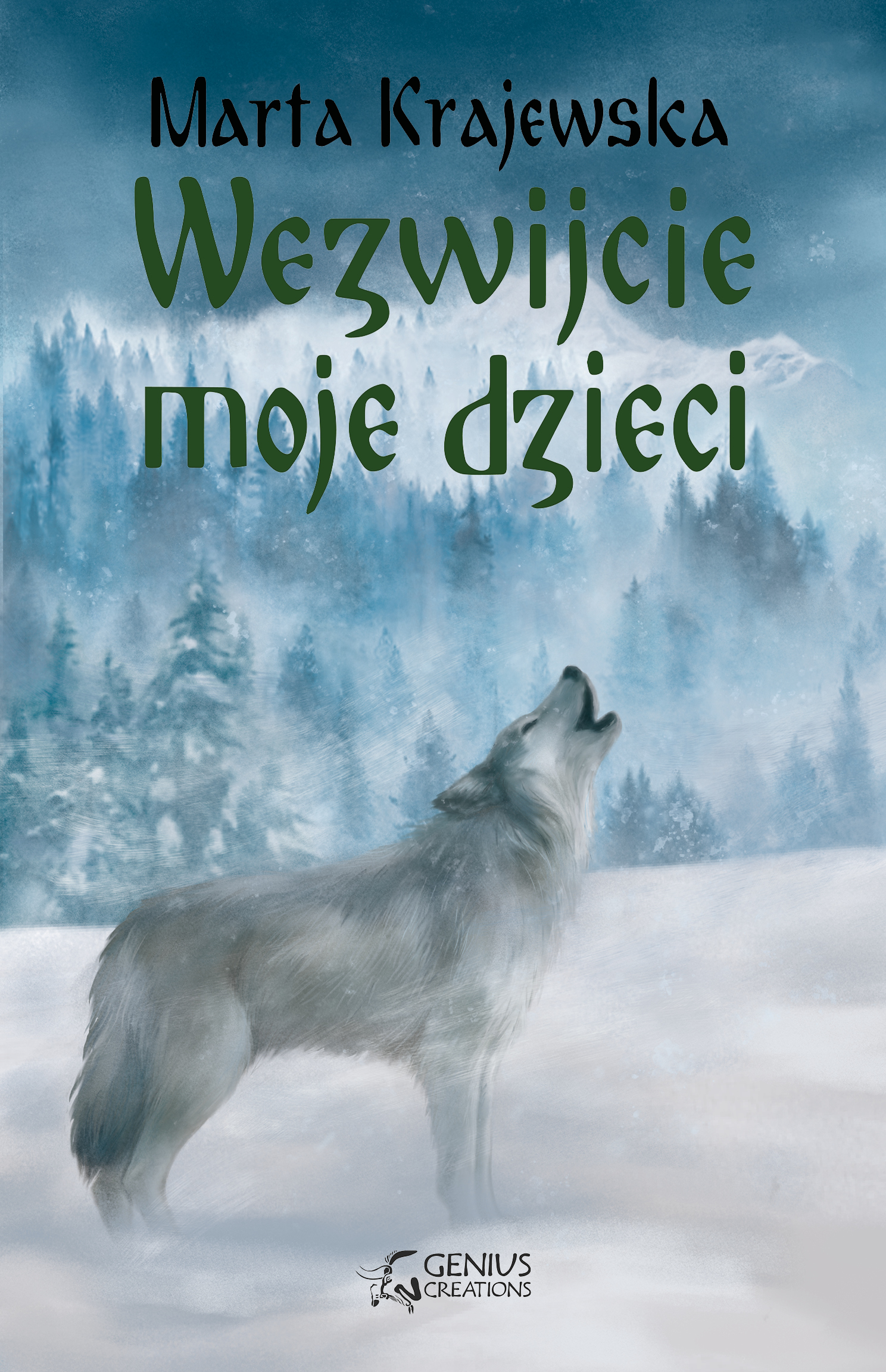 Wezwijcie moje dzieci (Wilcza Dolina, #3)
