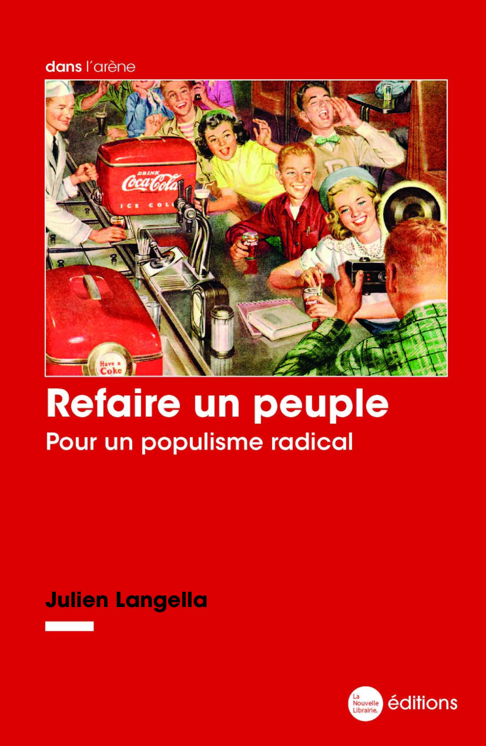Refaire un peuple - Pour un populisme radical
