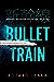Bullet Train (Assassins, #2)
