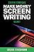 Make Money Screenwriting Vol 1: Creative Strategies
