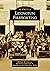 Lexington Firefighting by William M. Ambrose