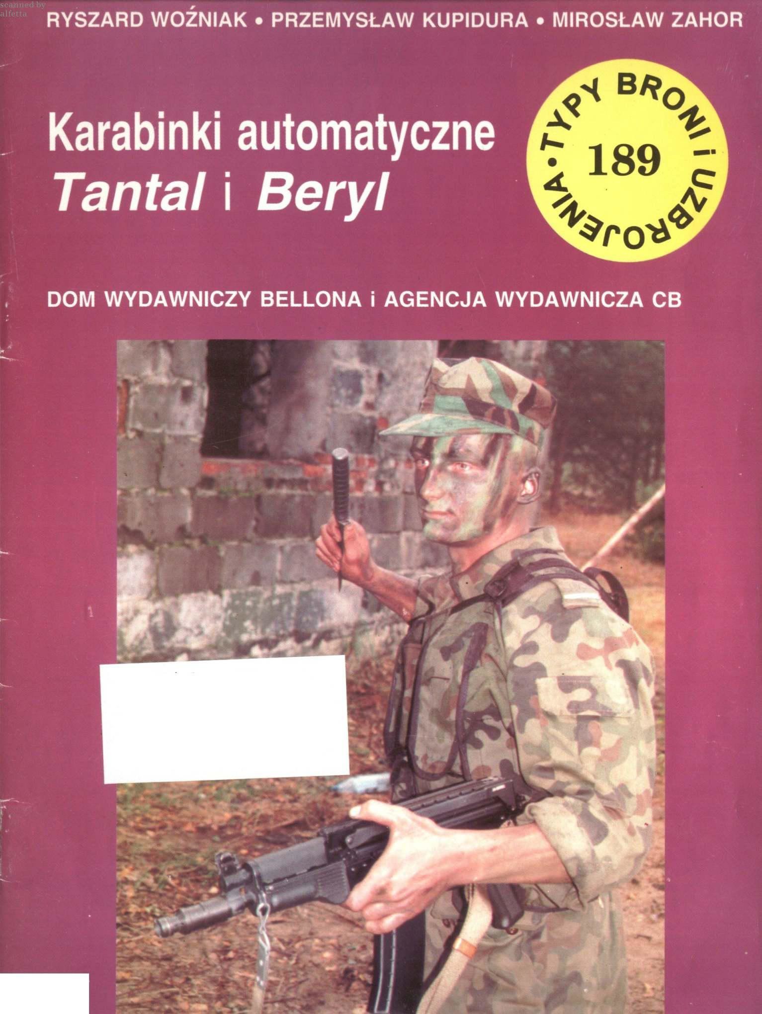 Karabinki automatyczne Tantal i Beryl (Typy Broni i Uzbrojenia, #189)