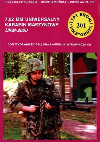 7,62 mm uniwersalny karabin maszynowy UKM-2000 (Typy Broni i Uzbrojenia, #201)