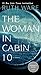 The Woman in Cabin 10 by Ruth Ware