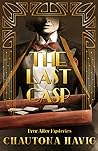 The Last Gasp (Ever After Mysteries, #1) The Last Gasp (Ever After Mysteries, #1)