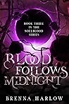 Blood Follows Mid...