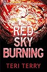 Red Sky Burning by Teri Terry