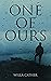 One of Ours by Willa Cather One of Ours by Willa Cather