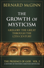 The Growth of Mysticism: Gregory the Great Through the 12th Century (Paperback)