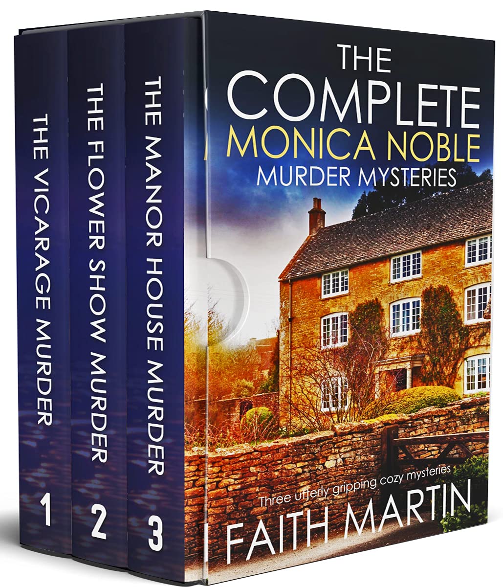 The Complete Monica Noble Murder Mysteries: The Vicarage Murder / The Flower Show Murder / The Manor House Murder (Monica Noble #1-3)