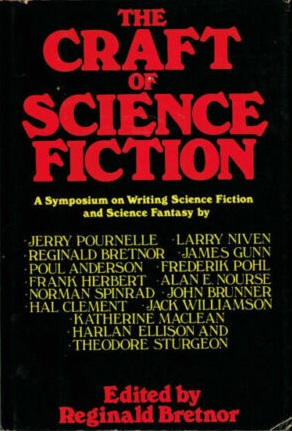 The Craft of Science Fiction: A Symposium on Writing Science Fiction and Science Fantasy (Hardcover)