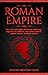 Roman Empire: Rise & The Fa...