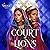 Court of Lions (Mirage, #2)