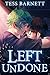 Left Undone