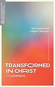 Transformed in Christ: 1 Corinthians