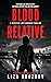 Blood Relative: A Detective Lucy Gauthier Thriller (Niagara Noir Series Book 1)