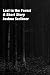 Lost in the Forest: A Short...