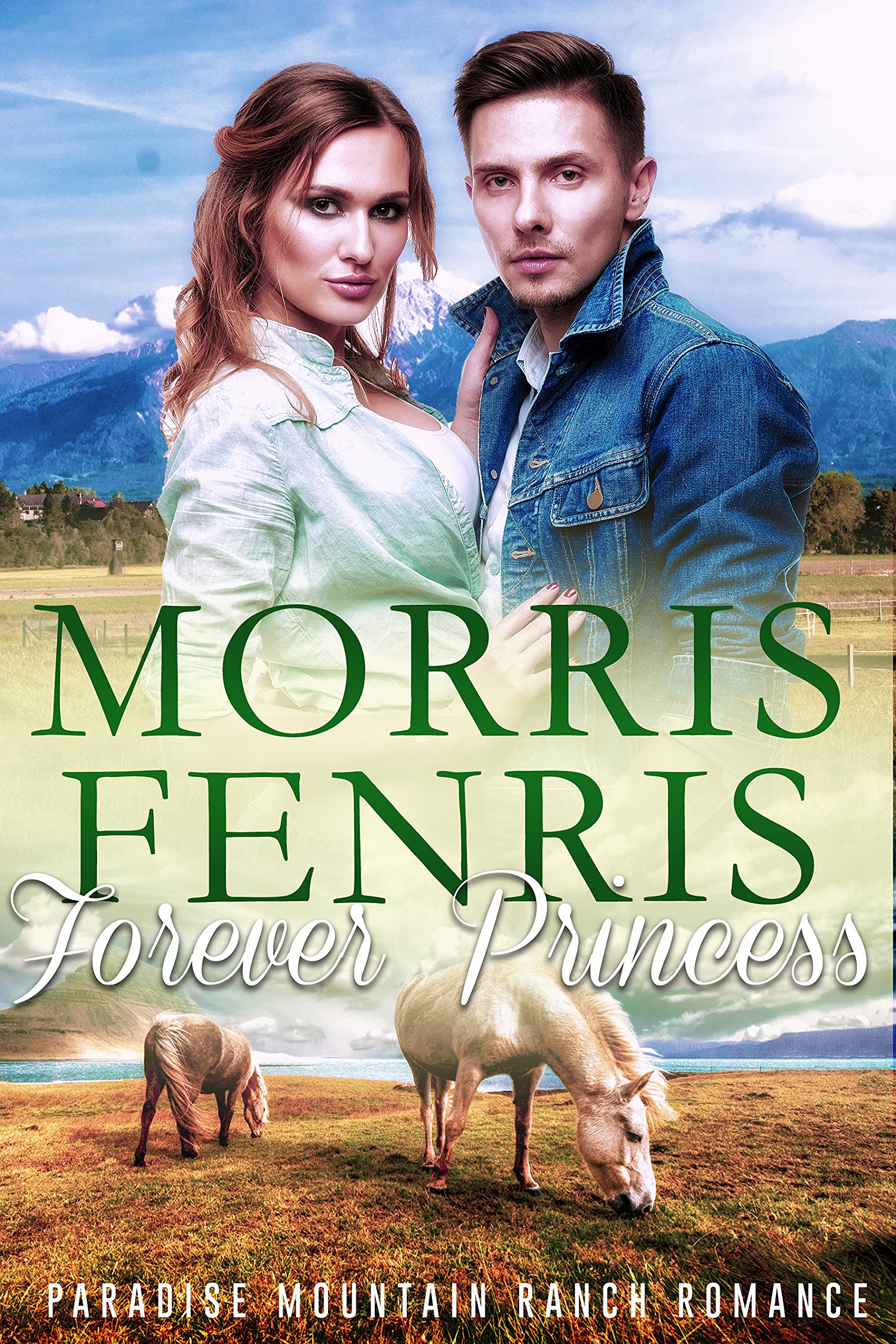 Forever Princess (Paradise Mountain Ranch #4)